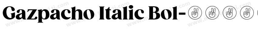Gazpacho Italic Bol字体转换